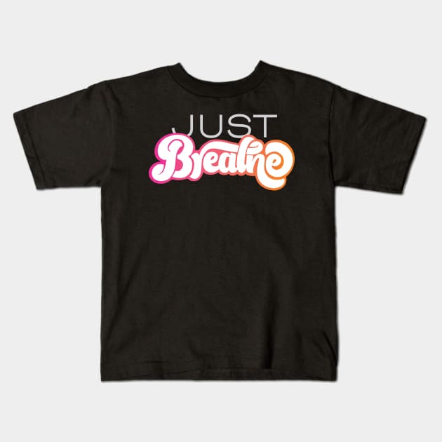 Just Breathe Kids T-Shirt by polliadesign